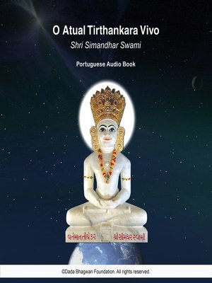 cover image of O Atual Tirthankara Vivo Shri Simandhar Swami--Portuguese Audio Book